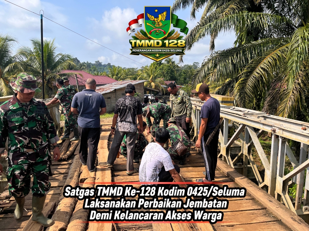 Satgas TMMD Ke-128 Kodim 0425/Seluma Laksanakan Perbaikan Jembatan Demi Kelancaran Akses Warga